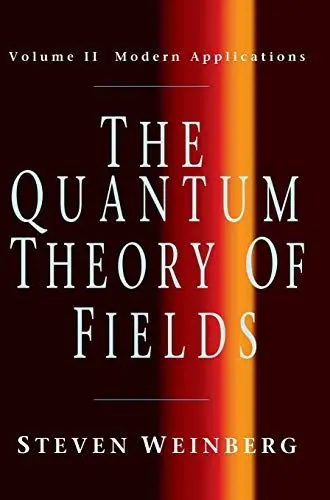 Produktbild: The Quantum Theory of Fields, Volume 2: Modern Applications (The Quantum Theory of Fields 3 Volume Hardback Set, Band 2)
