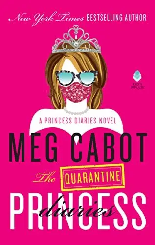 Produktbild: The Quarantine Princess Diaries: A Novel of Royal Intrigue and Family Drama During Covid-19