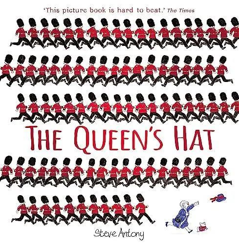 Produktbild: The Queen's Hat: Empfohlen: CILIP Kate Greenaway Children's Book Award 2015, Nominiert: The Sheffield Children's Book Awards 2015, Nominiert: ... First Book Prize 2015 (The Queen Collection)