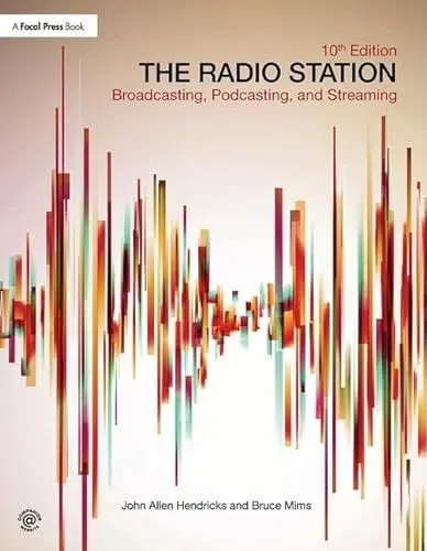 Produktbild: The Radio Station: Broadcasting, Podcasting, and Streaming