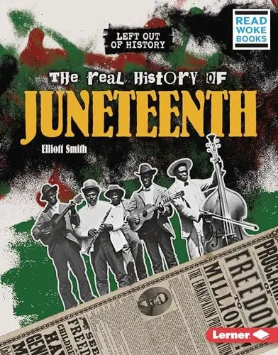Produktbild: The Real History of Juneteenth (Left Out of History)