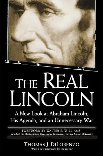 Produktbild: The Real Lincoln: A New Look at Abraham Lincoln, His Agenda, and an Unnecessary War