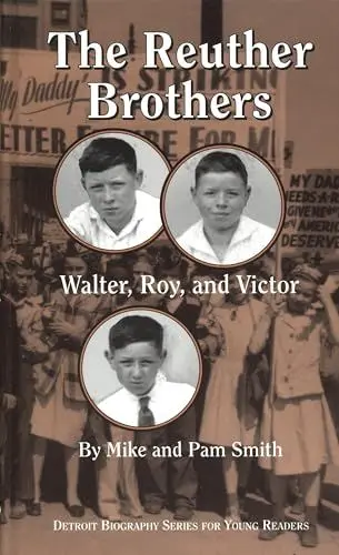 Produktbild: The Reuther Brothers: Walter, Roy, and Victor (Detroit Biography Series for Young Readers)