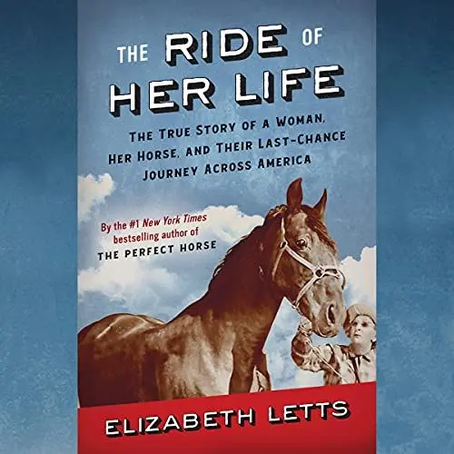 Produktbild: The Ride of Her Life: The True Story of a Woman, Her Horse, and Their Last-Chance Journey Across America