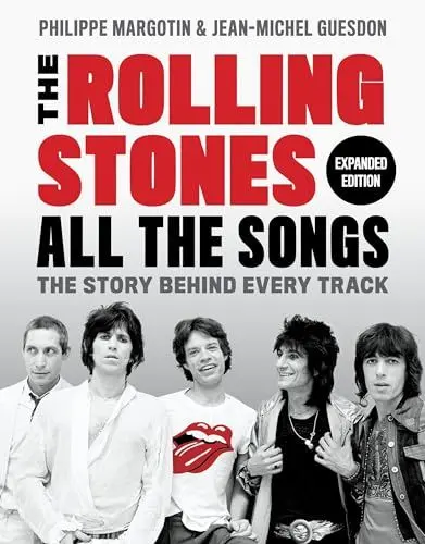 Produktbild: The Rolling Stones All the Songs Expanded Edition: The Story Behind Every Track