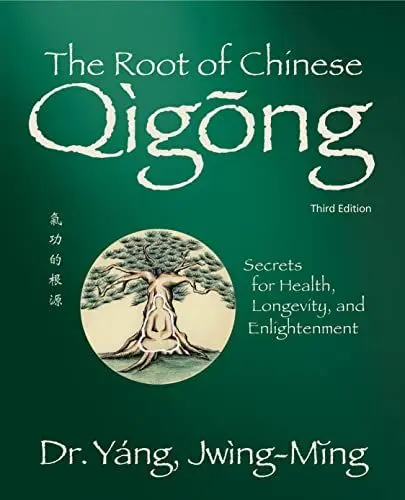 Produktbild: The Root of Chinese Qigong 3rd. ed.: Secrets for Health, Longevity, and Enlightenment (Qigong Foundation)