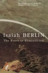 Produktbild: The Roots of Romanticism: The A.W. Mellon Lectures in the Fine Arts, the National Gallery of Art, Washington, D.C. (Bollingen Series Xxxv, 45)