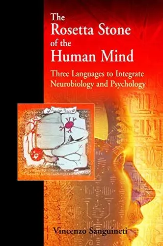 Produktbild: The Rosetta Stone of the Human Mind: Three languages to integrate neurobiology and psychology