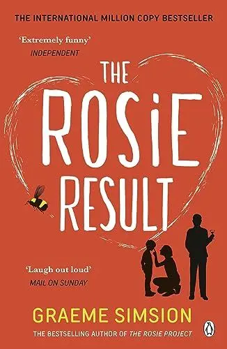 Produktbild: The Rosie Result: The life-affirming romantic comedy from the million-copy bestselling series (The Rosie Project Series, 3, Band 3)