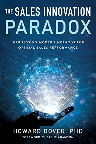 Produktbild: The Sales Innovation Paradox: Harnessing Modern Methods for Optimal Sales Performance