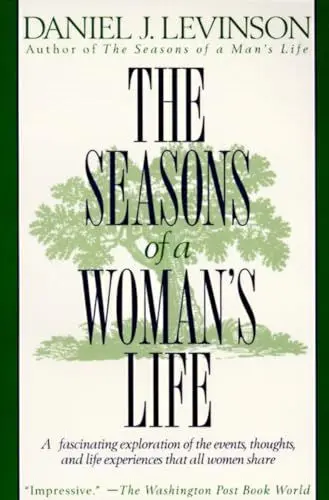Produktbild: The Seasons of a Woman's Life: A Fascinating Exploration of the Events, Thoughts, and Life Experiences That All Women Share