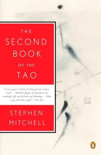Produktbild: The Second Book of the Tao: Compiled and Adapted from the Chuang-Tzu and the Chung Yung, with Commentaries