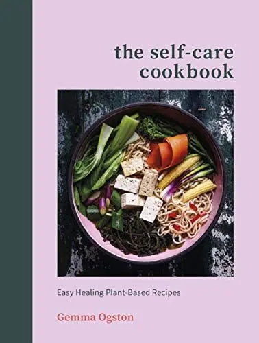Produktbild: The Self-Care Cookbook: Easy Healing Plant-Based Recipes
