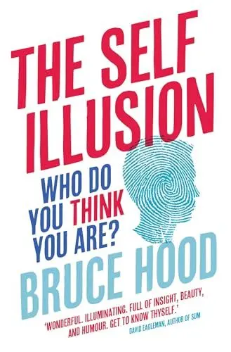 Produktbild: The Self Illusion: Why There is No 'You' Inside Your Head
