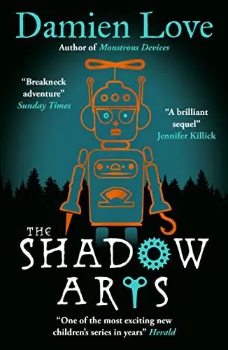 Produktbild: The Shadow Arts: ‘A dark, mysterious, adrenaline-pumping rollercoaster of a story’ Kieran Larwood
