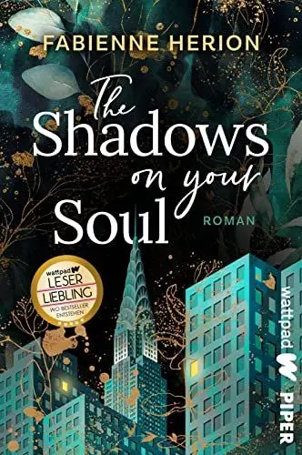 Produktbild: The Shadows on your Soul (Die besten deutschen Wattpad-Bücher): Roman | Dark Romance über Liebe und Rache in New York