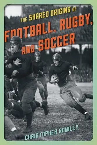 Produktbild: The Shared Origins of Football, Rugby, and Soccer