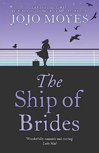 Produktbild: The Ship of Brides: 'Brimming over with friendship, sadness, humour and romance, as well as several unexpected plot twists' - Daily Mail