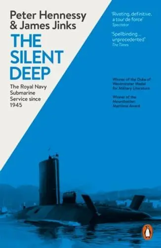 Produktbild: The Silent Deep: The Royal Navy Submarine Service Since 1945