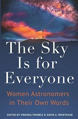 Produktbild: The Sky Is for Everyone: Women Astronomers in Their Own Words