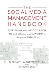 Produktbild: The Social Media Management Handbook: Everything You Need To Know To Get Social Media Working In Your Business