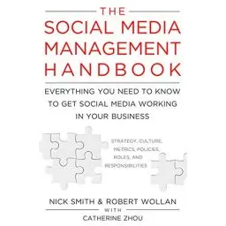 Produktbild: The Social Media Management Handbook: Everything You Need to Know to Get Social Media Working in Your Business