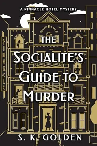 Produktbild: The Socialite's Guide to Murder (A Pinnacle Hotel Mystery, Band 1)