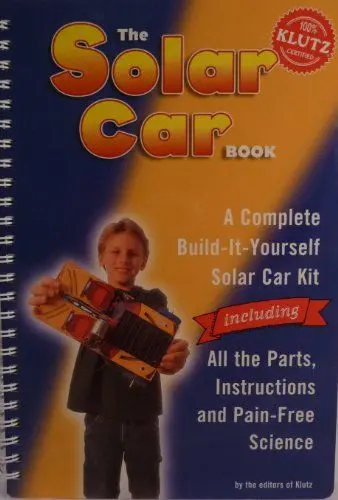 Produktbild: The Solar Car Book: A Complete Build-It-Yourself Solar Car Kit Including All the Parts, Instructions and Pain-Free Science (Klutz)