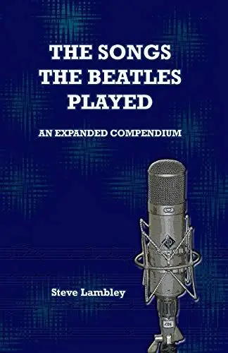 Produktbild: The Songs the Beatles Played: An Expanded Compendium