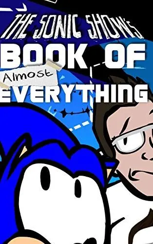 Produktbild: The Sonic Show's Book Of Almost Everything: A journey through the number one source of PINGAS.