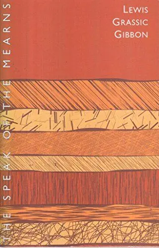 Produktbild: The Speak of the Mearns: Stories and Essays (Polygon Lewis Grassic Gibbon Series)
