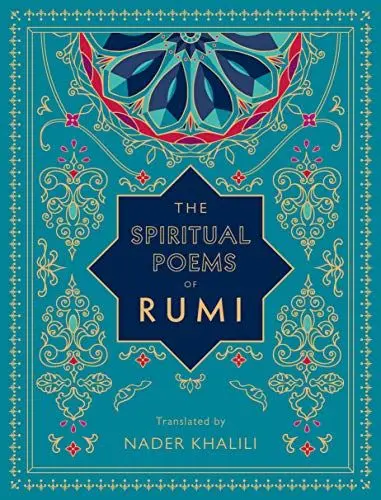 Produktbild: The Spiritual Poems of Rumi: Translated by Nader Khalili (Timeless Rumi, Band 3)