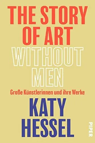 Produktbild: The Story of Art without Men Große Künstlerinnen und ihre Werke | Kunstgeschichte aus weiblicher Perspektive (German)