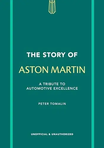 Produktbild: The Story of Aston Martin: A tribute to automotive excellence (The Story of Cars)