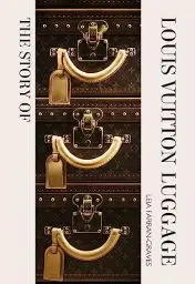 Produktbild: The Story of Louis Vuitton Luggage