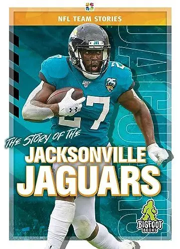 Produktbild: The Story of the Jacksonville Jaguars (NFL Team Stories)