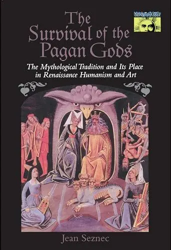 Produktbild: The Survival of the Pagan Gods: The Mythological Tradition and Its Place in Renaissance Humanism and Art (Bollingen Series)