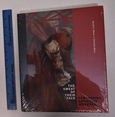 Produktbild: The Sweat of Their Face: Portraying American Workers