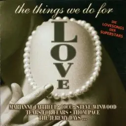 Produktbild: The Things We Do For Love (Die Lovesongs der Superstars)