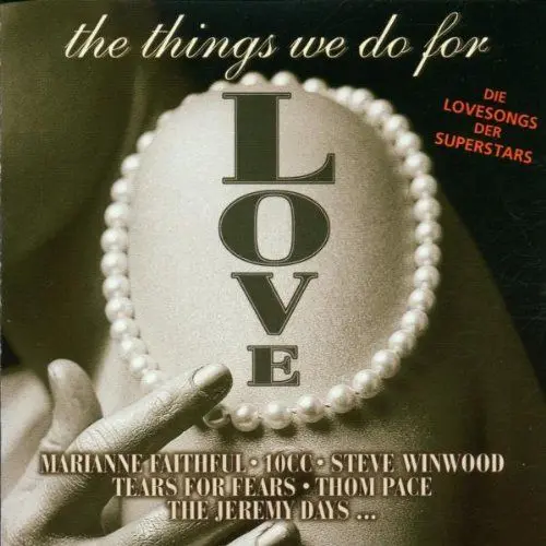 Produktbild: The Things We Do For Love (Die Lovesongs der Superstars)