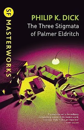 Produktbild: The Three Stigmata of Palmer Eldritch: Nominiert: Nebula Award 1966 (S.F. MASTERWORKS)