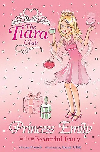Produktbild: The Tiara Club: Princess Emily And The Beautiful Fairy