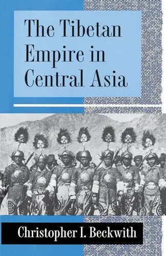 Produktbild: The Tibetan Empire in Central Asia: A History of the Struggle for Great Power among Tibetans, Turks, Arabs, and Chinese during the Early Middle Ages