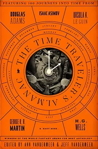 Produktbild: The Time Traveler's Almanac: Featuring 72 journeys into time