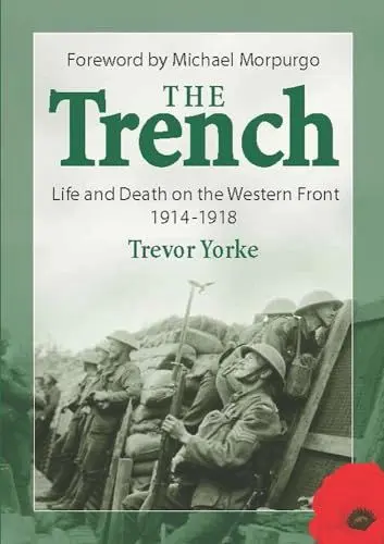 Produktbild: The Trench: Life and Death on the Western Front 1914 - 1918