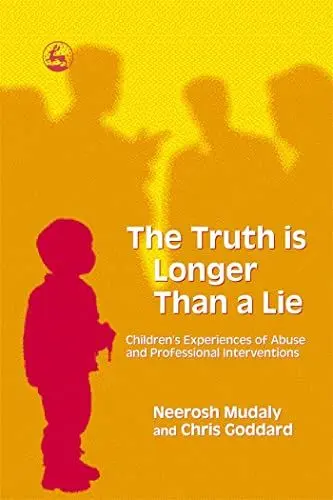 Produktbild: The Truth is Longer Than a Lie: Children's Experiences of Abuse and Professional Interventions
