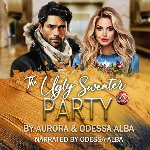 Produktbild: The Ugly Sweater Party: A Forced Proximity Workplace Romance Novella