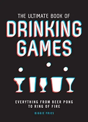 Produktbild: The Ultimate Book of Drinking Games: Everything from Ring of Fire to Beer Pong: Everything from Beer Pong to Ring of Fire