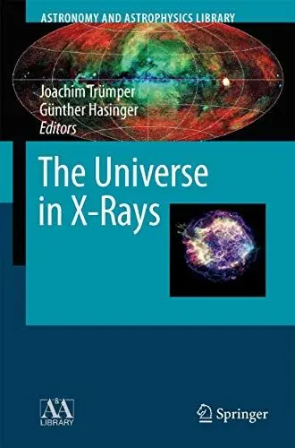 Produktbild: The Universe in X-Rays (Astronomy and Astrophysics Library)