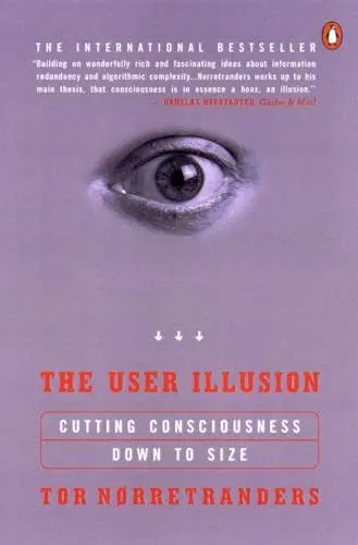 Produktbild: The User Illusion: Cutting Consciousness Down to Size